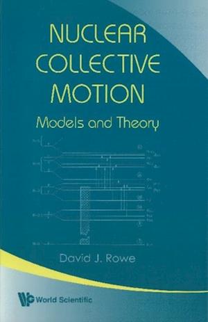 Nuclear Collective Motion: Models And Theory