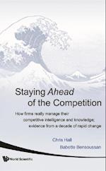 Staying Ahead Of The Competition: How Firms Really Manage Their Competitive Intelligence And Knowledge; Evidence From A Decade Of Rapid Change