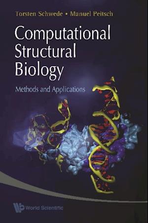 Computational Structural Biology: Methods And Applications