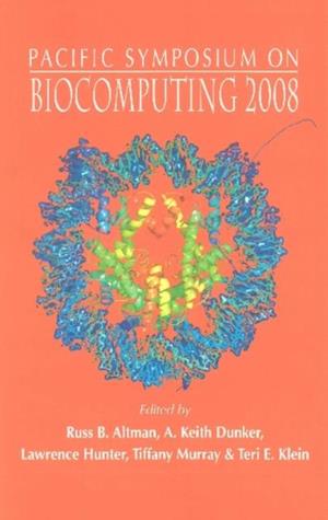 Biocomputing 2008 - Proceedings Of The Pacific Symposium