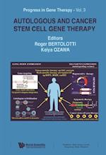 Autologous And Cancer Stem Cell Gene Therapy