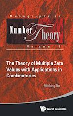 Theory Of Multiple Zeta Values With Applications In Combinatorics, The