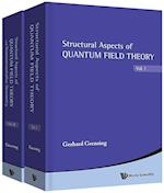 Structural Aspects Of Quantum Field Theory And Noncommutative Geometry (In 2 Volumes)