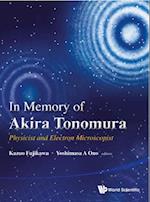 In Memory Of Akira Tonomura: Physicist And Electron Microscopist (With Dvd-rom)