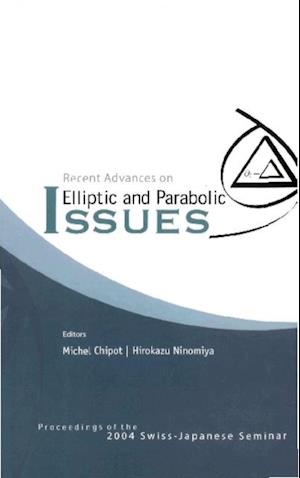 Recent Advances On Elliptic And Parabolic Issues - Proceedings Of The 2004 Swiss-japanese Seminar