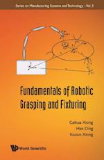 Fundamentals Of Robotic Grasping And Fixturing