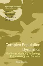 Complex Population Dynamics: Nonlinear Modeling In Ecology, Epidemiology And Genetics