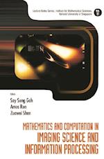 Mathematics And Computation In Imaging Science And Information Processing