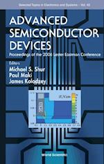 Advanced Semiconductor Devices - Proceedings Of The 2006 Lester Eastman Conference