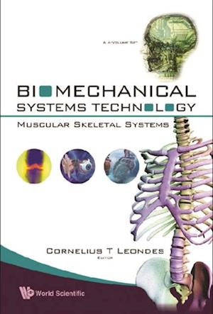 Biomechanical Systems Technology (A 4-volume Set): (3) Muscular Skeletal Systems