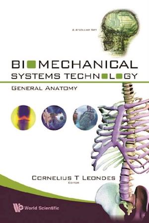 Biomechanical Systems Technology (A 4-volume Set): (4) General Anatomy