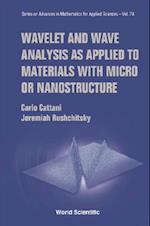 Wavelet And Wave Analysis As Applied To Materials With Micro Or Nanostructure