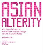 Asian Alterity: With Special Reference To Architecture And Urbanism Through The Lens Of Cultural Studies