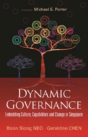 Dynamic Governance: Embedding Culture, Capabilities And Change In Singapore (English Version)