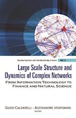 Large Scale Structure And Dynamics Of Complex Networks: From Information Technology To Finance And Natural Science