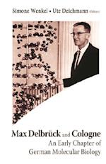 Max Delbruck And Cologne: An Early Chapter Of German Molecular Biology