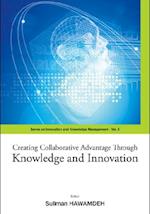 Creating Collaborative Advantage Through Knowledge And Innovation