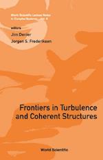 Frontiers In Turbulence And Coherent Structures - Proceedings Of The Cosnet/csiro Workshop On Turbulence And Coherent Structures In Fluids, Plasmas And Nonlinear Media