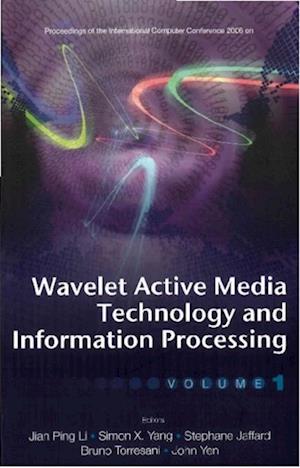 Wavelet Active Media Technology And Information Processing (In 2 Volumes) - Proceedings Of The International Computer Conference 2006