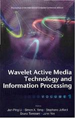 Wavelet Active Media Technology And Information Processing (In 2 Volumes) - Proceedings Of The International Computer Conference 2006