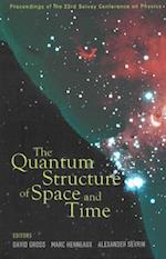 Quantum Structure Of Space And Time, The - Proceedings Of The 23rd Solvay Conference On Physics