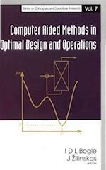 Computer Aided Methods In Optimal Design And Operations
