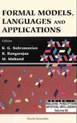 Formal Models, Languages And Applications