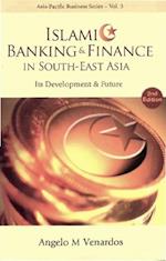 Islamic Banking And Finance In South-east Asia: Its Development And Future (2nd Edition)