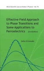 Effective Field Approach To Phase Transitions And Some Applications To Ferroelectrics (2nd Edition)