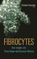 Fibrocytes: New Insights Into Tissue Repair And Systemic Fibroses