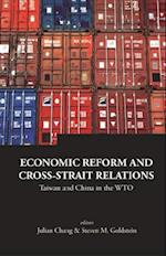 Economic Reform And Cross-strait Relations: Taiwan And China In The Wto