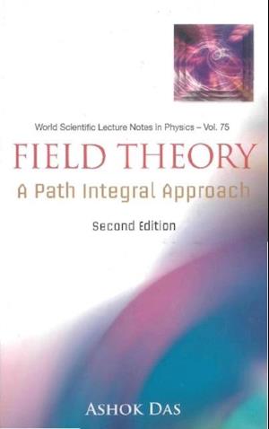 Field Theory: A Path Integral Approach (2nd Edition)