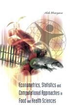 Econometrics, Statistics And Computational Approaches In Food And Health Sciences