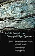 Analysis, Geometry And Topology Of Elliptic Operators: Papers In Honor Of Krzysztof P Wojciechowski
