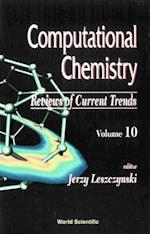 Computational Chemistry: Reviews Of Current Trends, Vol. 10