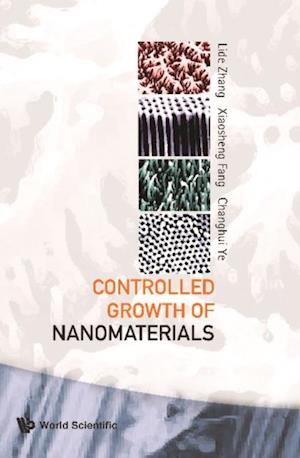 Controlled Growth Of Nanomaterials