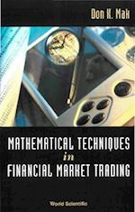 Mathematical Techniques In Financial Market Trading