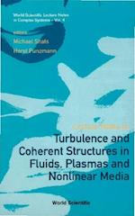 Lecture Notes On Turbulence And Coherent Structures In Fluids, Plasmas And Nonlinear Media