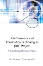 Business And Information Technologies (Bit) Project, The: A Global Study Of Business Practice