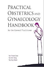 Practical Obstetrics And Gynaecology Handbook For The General Practitioner