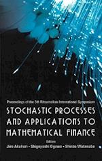 Stochastic Processes And Applications To Mathematical Finance - Proceedings Of The 5th Ritsumeikan International Symposium