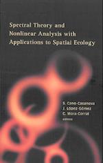 Spectral Theory And Nonlinear Analysis With Applications To Spatial Ecology