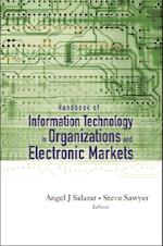 Handbook Of Information Technology In Organizations And Electronic Markets