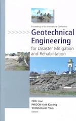 Geotechnical Engineering For Disaster Mitigation And Rehabilitation - Proceedings Of The International Conference (With Cd-rom)