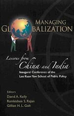 Managing Globalization: Lessons From China And India