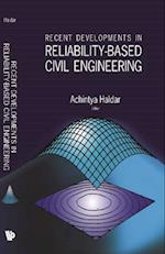 Recent Developments In Reliability-based Civil Engineering