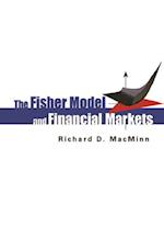 Fisher Model And Financial Markets, The