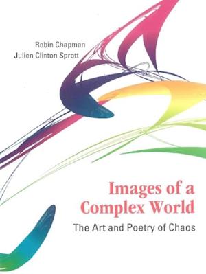 Images Of A Complex World: The Art And Poetry Of Chaos (With Cd-rom)