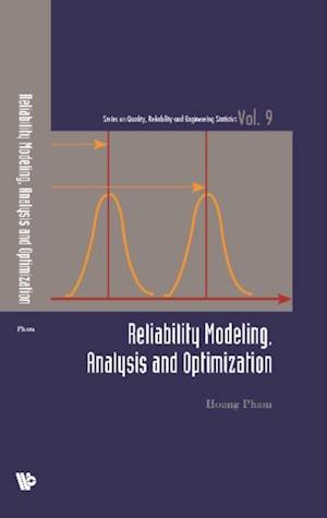 Reliability Modeling, Analysis And Optimization