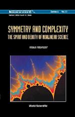 Symmetry And Complexity: The Spirit And Beauty Of Nonlinear Science